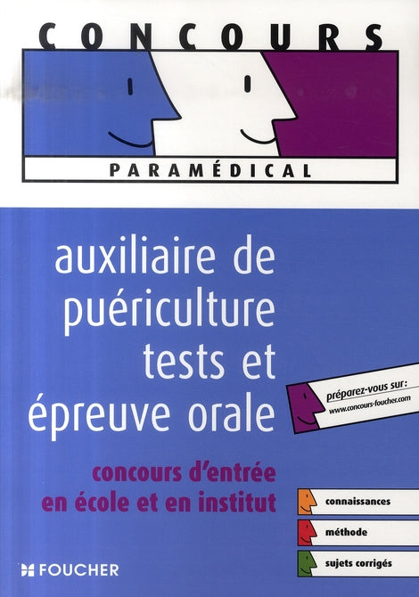 Tests et épreuve orale ; concours d'entrée auxiliaire de puériculture