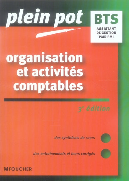 Organisation et activités comptables ; bts assistant de gestion PME PMI (3e édition)