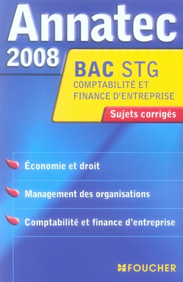 ANNATEC FOUCHER-BAC PRO : STG economie-droit, management, compatbilité et finance d'entreprise