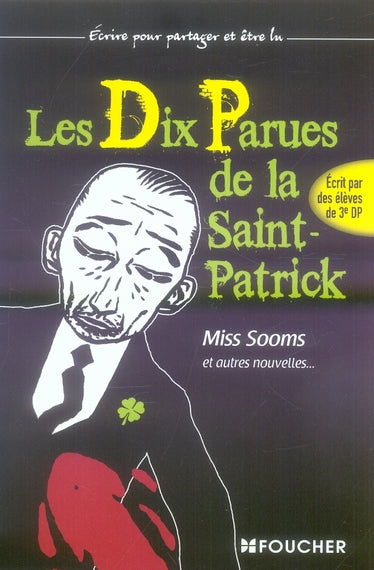 Les dix parues de la saint-patrick Tome 1 ; miss Sooms