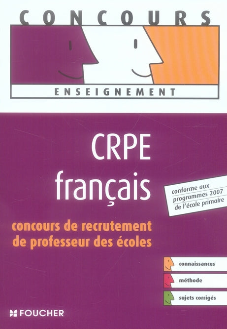 Français ; concours de recrutement de professeur des ecoles ; nouveau programme 2007