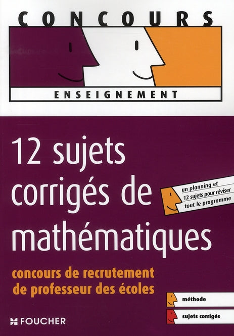 Professeur des écoles ; 12 sujets de mathématiques