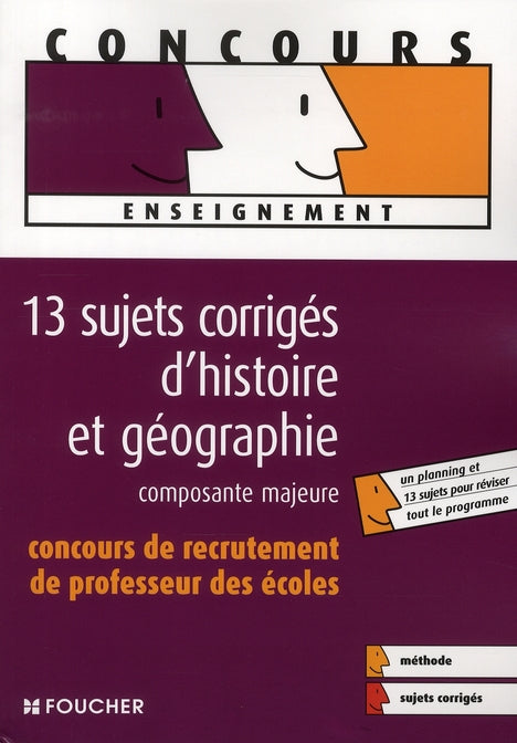 Professeur des écoles ; 13 sujets d'histoire-géographie