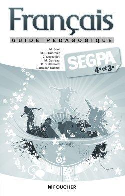 Français ; 4ème/3ème ; SEGPA ; guide pédagogique