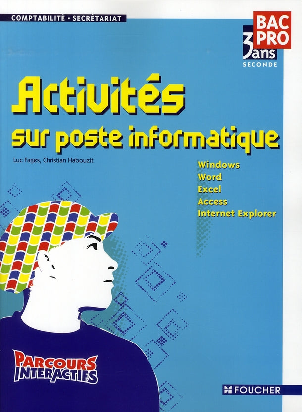 Activités sur poste informatique