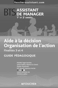 Aide a la decision organisation de l'action 1re et 2e annees bts g.p