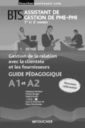 Gestion de la relation avec la clientèle et les fournisseurs a1-a2 ; guide pédagogique