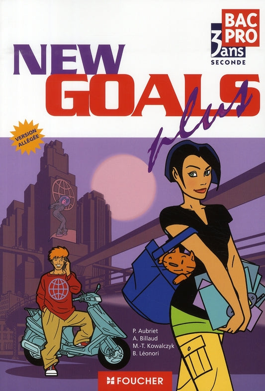 FOUCHER LANGUES ; NEW GOALS PLUS : anglais ; Bac pro 2nde professionnelle ; manuel