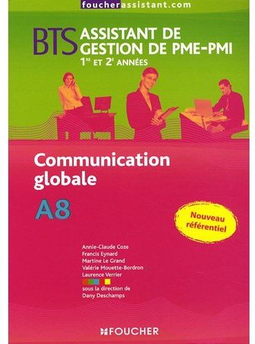 Communication globale ; A8 ; BTS assistant de gestion de PME-PMI 1ère et 2ème années