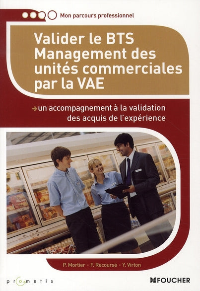 Valider le BTS management des unités commerciales par la V.A.E