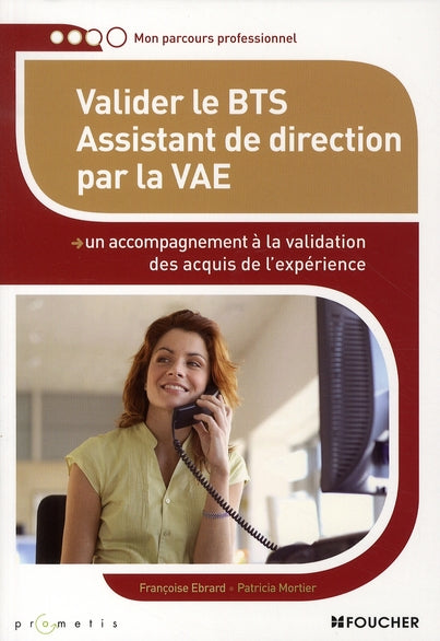 Valider le BTS assistant de direction par la V.A.E.