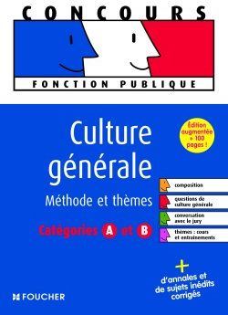 Culture générale ; méthodes et thèmes ; catégorie A et B
