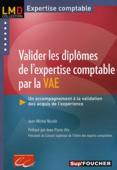 Valider les diplômes de l'expertise comptable par la VAE ; un accompagnement à la validation des acquis de l'expérience
