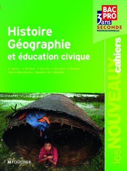 Les nouveaux cahiers : histoire, géographie et éducation civique ; 2nde professionnelle ; livre de l'élève
