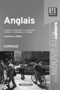 Les nouveaux cahiers : anglais ; BTS ; corrigés