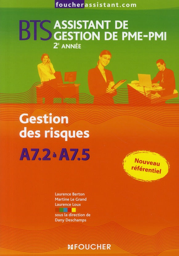 Gestion des risques A7.2 à A7.5 ; BTS assistant de gestion de PME-PMI, 2e année