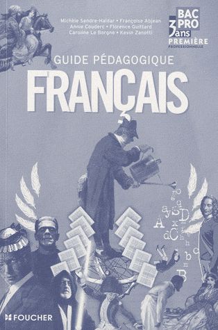 Français ; 1ère bac pro ; guide pédagogique