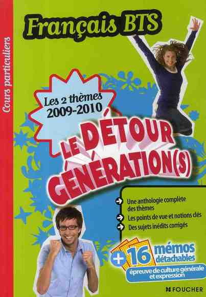 COURS PARTICULIERS : français ; les 2 thèmes  le détour génération(s) (édition 2009-2010)