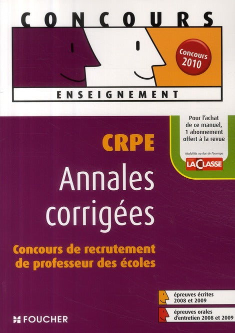 CRPE ; annales corrigées ; concours de recrutement de professeur des écoles (édition 2010)