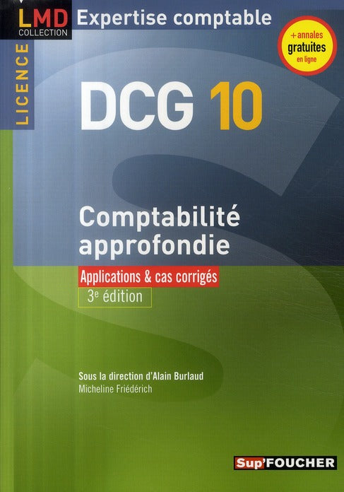 DCG10 ; comptabilité approfondie ; applications et cas corrigés (édition 2009-2010)
