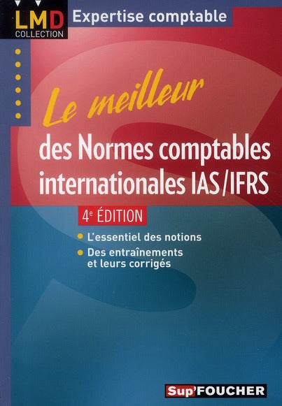 Le meilleur des normes IAS/IFRS ; licence master (4e édition)