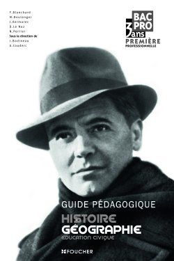 Histoire-géographie / éducation civique ; 1ère professionnelle bac pro ; guide pédagogique