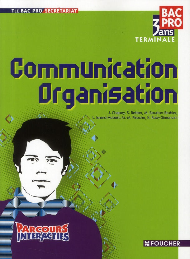 Parcours interactifs : communication/organisation ; terminale bac pro secrétariat ; ouvrage (3e édition)