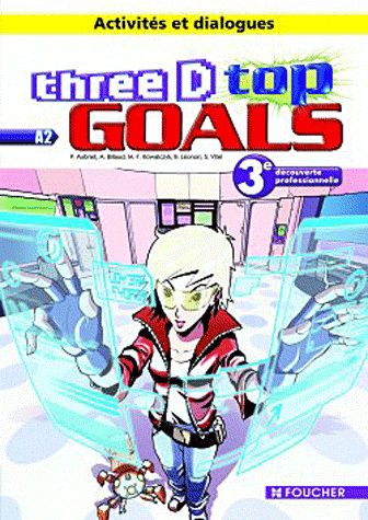 FOUCHER LANGUES ; THREE D GOALS : anglais ; 3ème découverte professionnelle ; 3 CD audio