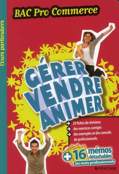COURS PARTICULIERS Tome 21 : bac pro commerce ; gérer, vendre, animer : ouvrage