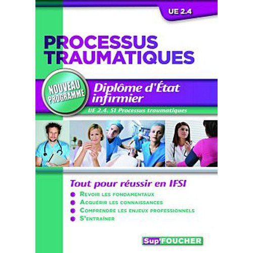 Processus traumatiques ; UE 2.4 ; tout pour réussir en IFSI