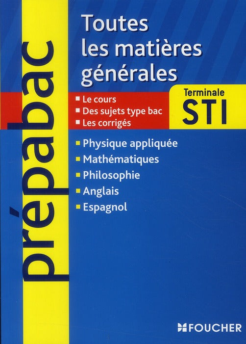 Prépabac : toute la terminale STI ; matières générales