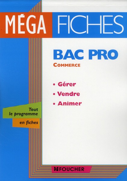 Gérer, vendre, animer ; bac pro commerce