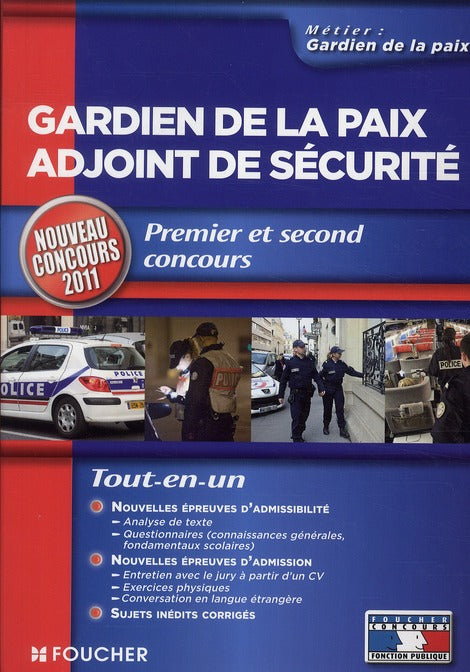 Gardien de la paix, adjoint de sécurité ; premier et second concours (édition 2011-2012)