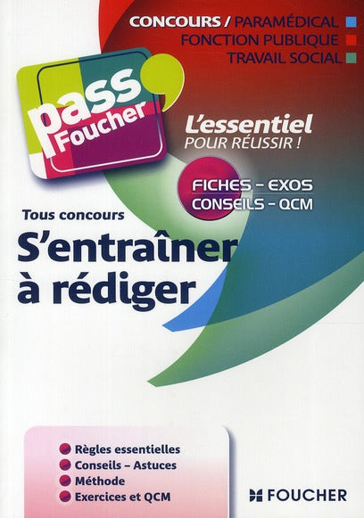 S'entrainer à rédiger ; tous concours