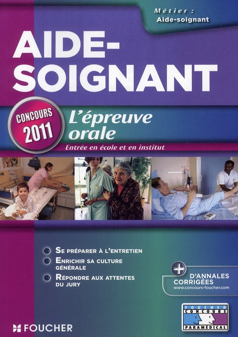 Aide-soignant ; l'épreuve orale (édition 2011)
