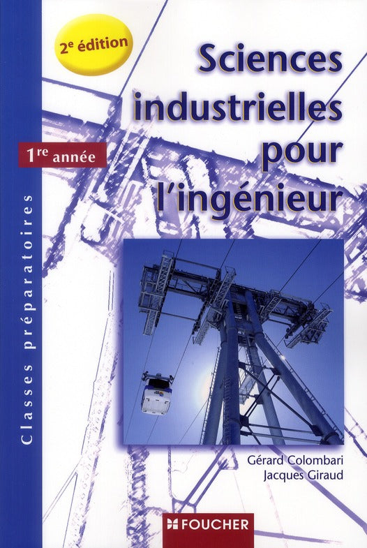 Sciences industrielles pour l'ingénieur ; classes préparatoires 1ère année (2e édition)