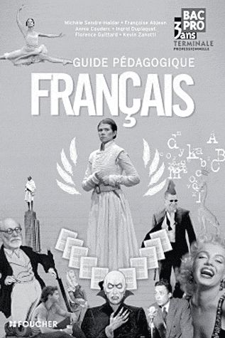 Francais ; guide pédagogique ; bac pro ; terminale