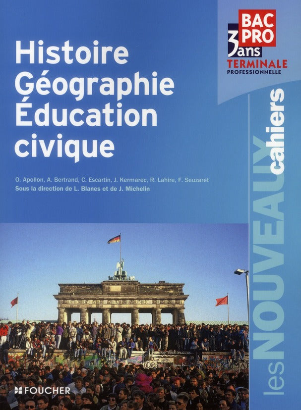 Les nouveaux cahiers : histoire-géographie éducation civique ; terminale BEP