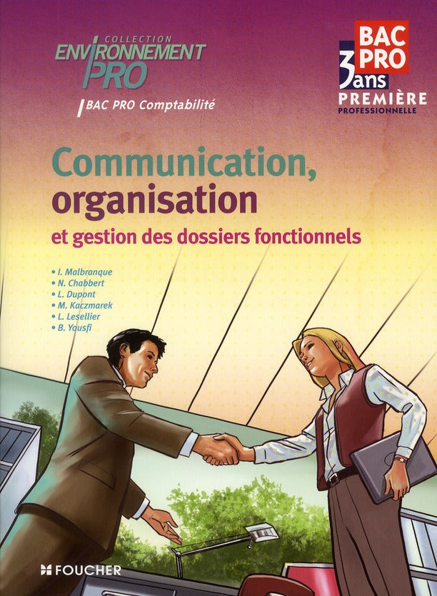 Communication, organisation et gestion des dossiers fonctionnels ; bac pro 3 ans ; 1ère professionnelle