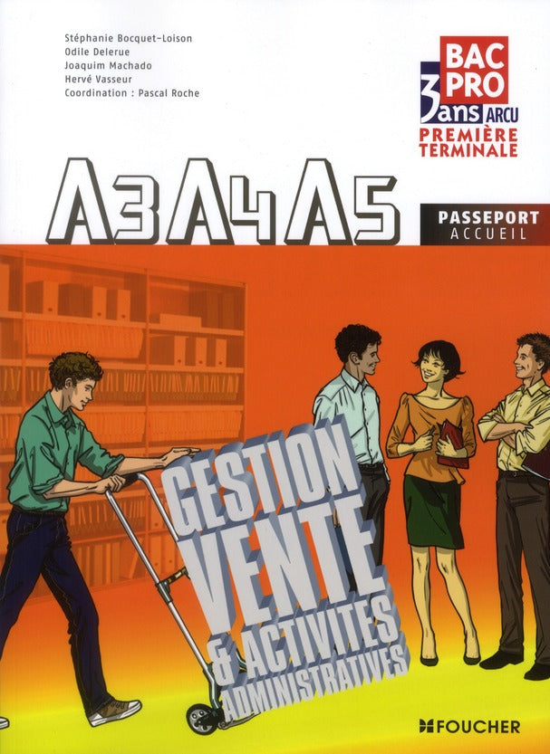 Gestion vente et activités administratives A3 A4 A5 ; 1ère terminale bac pro ARCU