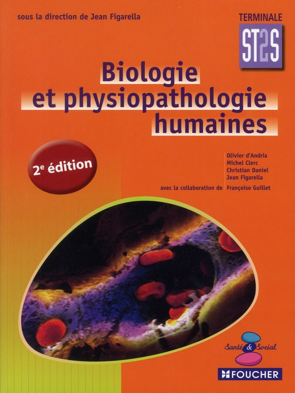 Biologie et physiopathologie humaines ; terminale ST2S (édition 2011)