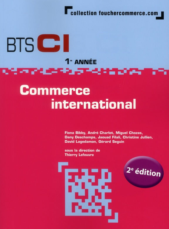 Commerce international ; BTS CI (2e édition)