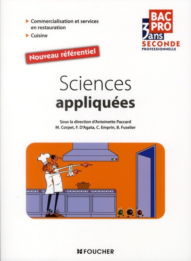 BAC PRO 3 ANS : sciences appliquées ; 2nde professionnelle ; commercialisation et services en restauration ; cuisine