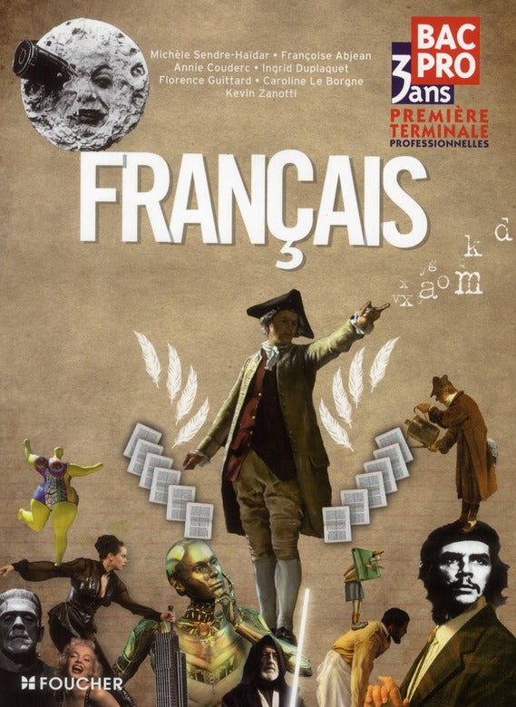 Français ; 1ère / terminale bac pro 3 ans ; livre de l'élève (édition 2011)