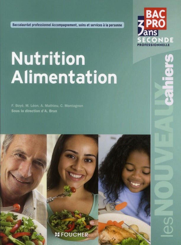Les nouveaux cahiers : nutrition alimentation ; bac professionnel ; TP