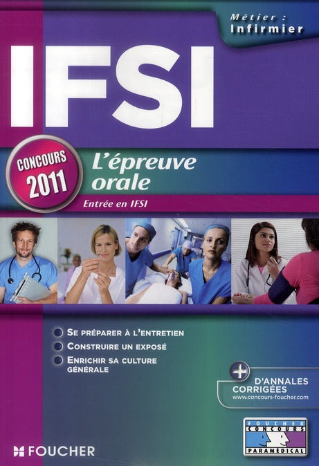 IFSI épreuve orale ; entrée en IFSI (édition 2011)