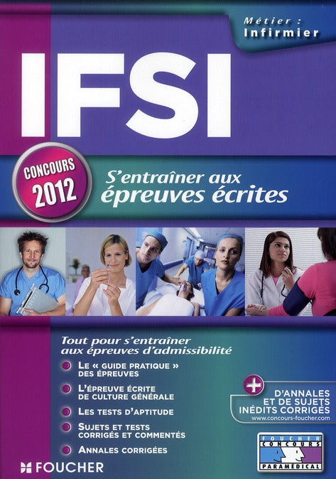 IFSI ; s'entraîner aux nouvelles épreuves écrites ; concours 2012