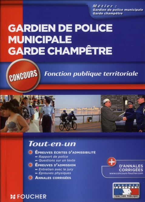 Gardien de police municipale ; garde champêtre