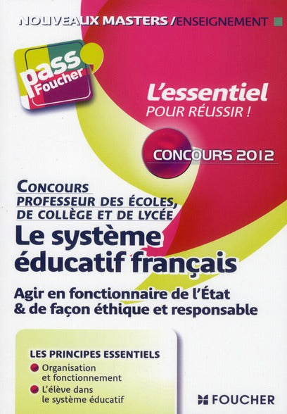 PASS'FOUCHER : le systeme éducatif français (2e édition)