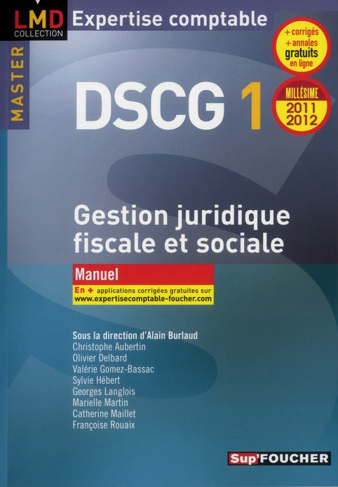 DSCG 1 ; gestion juridique, fiscale et sociale ; manuel (édition 2011/2012)